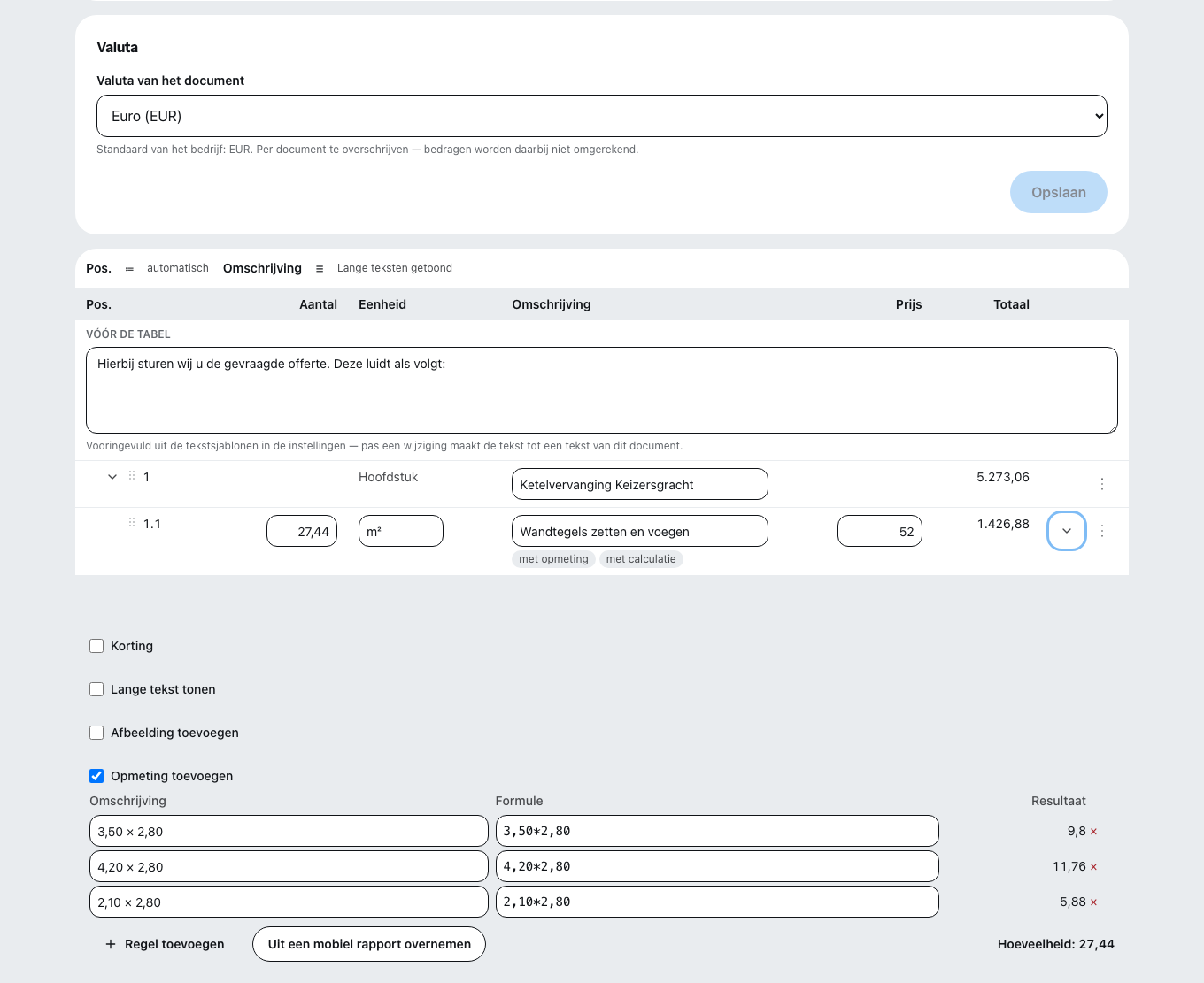 Een documentregel met opengeklapte opmeting: regels met omschrijving, formule en resultaat, daaronder de knop om de meting uit een mobiel rapport over te nemen, en rechts de daaruit opgetelde hoeveelheid.